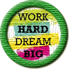 Merit Badge in Work Hard Dream Big
[Click For More Info]

Thank you for giving members 21 years of your hard work and big dreams, making WDC the great place it is today. Here's to the next 21 years!