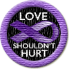 Merit Badge in Love Should Not Hurt
[Click For More Info]

Second Place in the 1st Poetry Contest for Love Shouldn't Hurt.
Congratulations, your entry was awesome!
Lyn