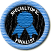 Merit Badge in Symposium Special Topic
[Click For More Info]

Congratulations on your new "Symposium Special Topic" merit badge for your group,  [Link To Item #1957399] ! Thank you for supporting the Writing.Com community with your inspirations, participation and activities. We appreciate it! -SMs