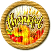 Merit Badge in Thankful Poetry Contest
[Click For More Info]

Congratulations on completing every month of  [Link To Item #2109126]  since it started! This exclusive merit badge is a gift from  [Link To User schnujo]  and is the forth of five that she so generously purchased in celebration of your achievement! Well done! 