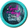 Merit Badge in Good Things Take Time
[Click For More Info]

Happy Anniversary,  my Dear Friend! Always:Megan 